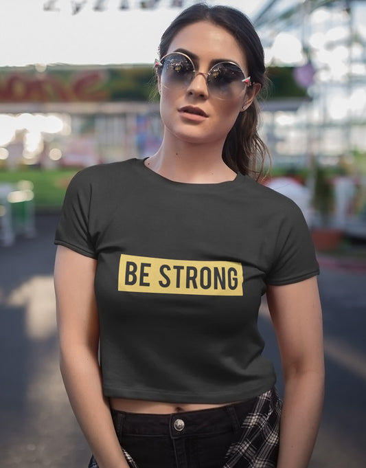 Be Strong Crop-Top - The Fam Store