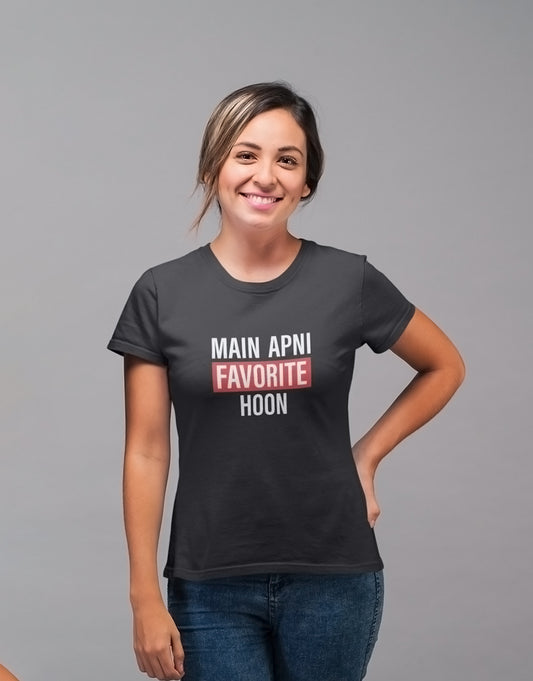 Main Apni Favorite Hoon - Women Round Neck T-Shirt - The Fam Store