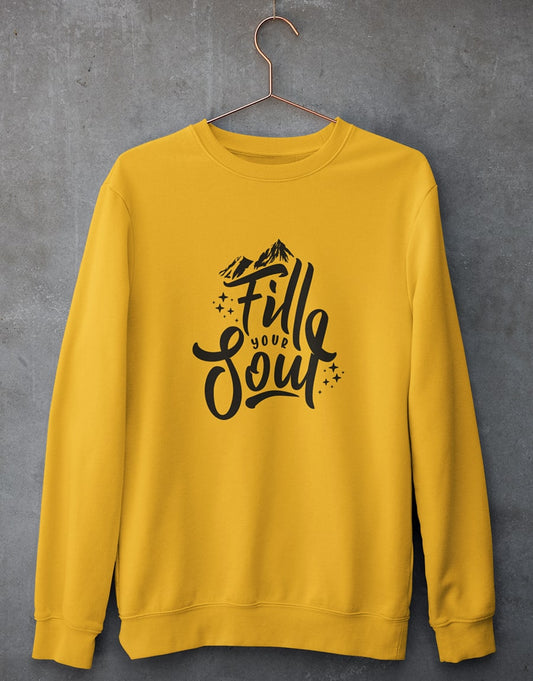 Fill Your Soul Unisex Sweatshirt | The Fam Store