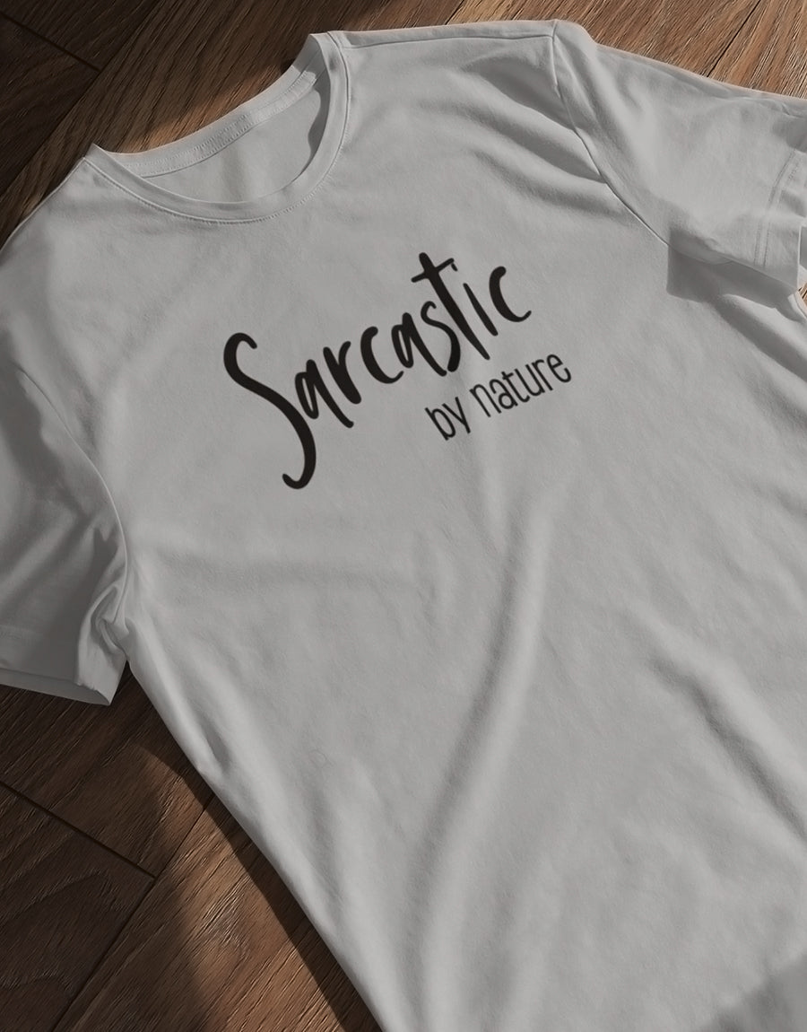 Sarcastic by Nature - Men's Round Neck T-Shirt - The Fam Store