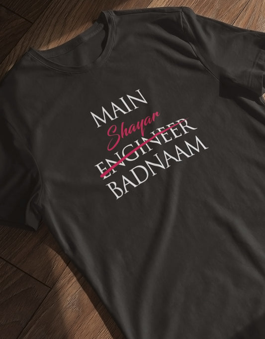 Main Shayar Badnaam - Poetry Lover T-Shirts - The Fam Store