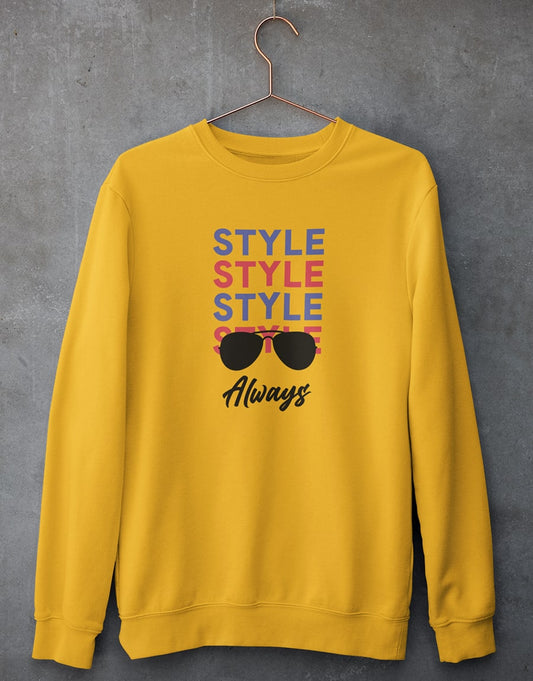 Style Always Unisex Sweatshirt | The Fam Store